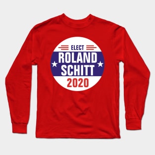 Elect Roland Schitt 2020 Long Sleeve T-Shirt